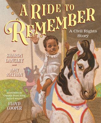 A Ride to Remember: A Civil Rights Story - Langley, Sharon, and Nathan, Amy