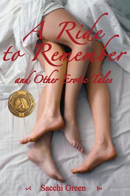 A Ride to Remember and Other Erotic Tales - Green, Sacchi