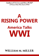 A Rising Power: America Talks WWI