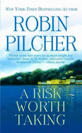 A Risk Worth Taking - Pilcher, Robin