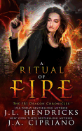 A Ritual of Fire: An FBI Dragon Shifter Adventure