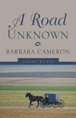 A Road Unknown - Cameron, Barbara