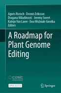 A Roadmap for Plant Genome Editing