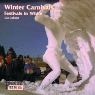 A Rocky Mountain Winter Carnival: A Festival in White - Gabbert, Lisa