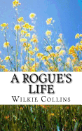 A Rogue's Life