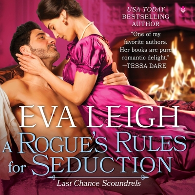 A Rogue's Rules for Seduction - Leigh, Eva, and Wells, Mary Jane (Read by)