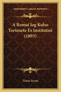 A Romai Jog Kulso Tortenete Es Institutioi (1893)