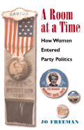 A Room at a Time: How Women Entered Party Politics