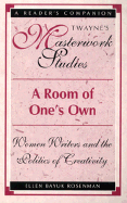 A Room of One's Own: Women Writers and the Politics of Creativity