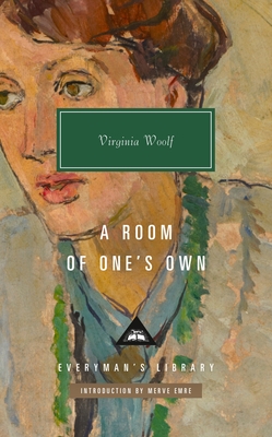 A Room of One's Own - Woolf, Virginia, and Emre, Merve (Introduction by)