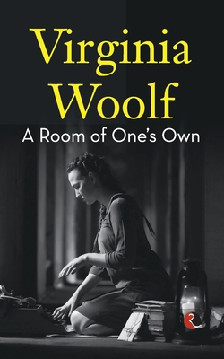 A Room of One's Own - Virginia Woolf