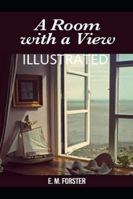 A Room with a View Illustrated - Forster, E M