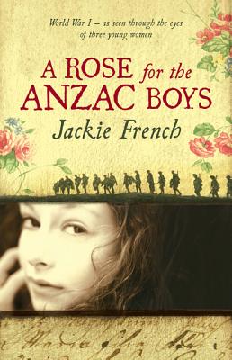 A Rose for the Anzac Boys - French, Jackie