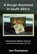 A Rough Diamond in South Africa