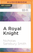 A Royal Knight: A Short Story from the Tisaian Chronicles