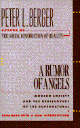 A Rumor of Angels - Berger, Peter L