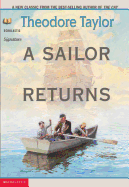 A Sailor Returns - Taylor, Theodore, III