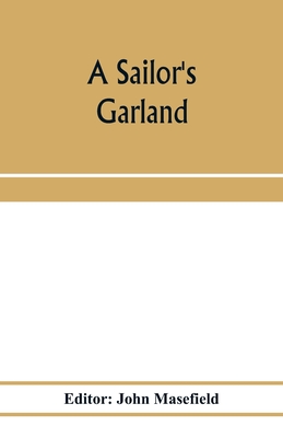 A sailor's garland - Masefield, John (Editor)