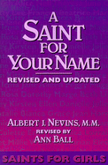 A Saint for Your Name: Saints for Girls