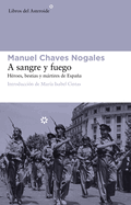 A Sangre y Fuego: Heroes, Bestias y Martires de Espana