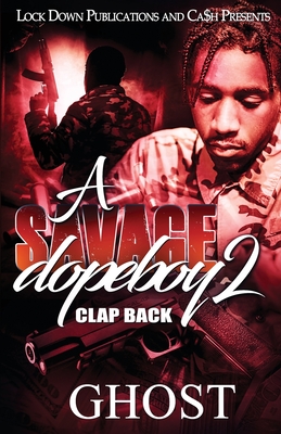 A Savage Dopeboy 2: Clap Back - Ghost