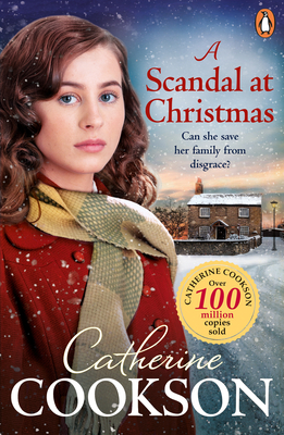 A Scandal at Christmas: A Heart-Warming and Gripping Historical Fiction Book from the Bestselling Author - Cookson, Catherine