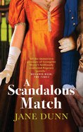 A Scandalous Match: The sparkling historical romance from Jane Dunn for 2024