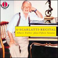 A Scarlatti Recital - Albert Fuller (piano)