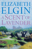 A Scent of Lavender - Elgin, Elizabeth