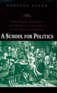 A School for Politics: Commercial Lobbying and Political Culture in Early South Carolina