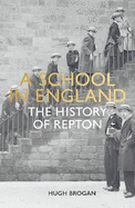 A School in England: A History of Repton