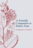 A Scientific Companion to Robert Frost