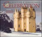 A Scottish Christmas: The Celebration