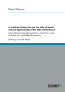 A Scottish Perspective on the Sale of Goods ACT and Applicability of Un Sale of Goods Law