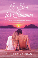 A Sea for Summer: A Second Chance Beach Read