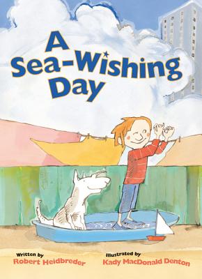 A Sea-Wishing Day - Heidbreder, Robert