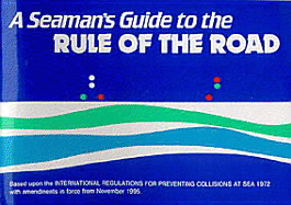 A Seaman's Guide to the Rule of the Road