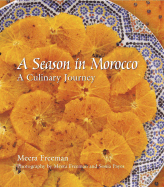 A Season in Morocco: Recipes & Travels
