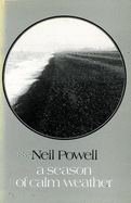 A Season of Calm Weather - Powell, Neil