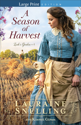 A Season of Harvest - Snelling, Lauraine, and Giron, Kiersti