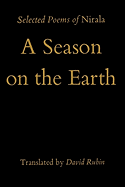 A Season on the Earth: Selected Poems of Nirala