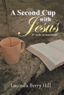 A Second Cup with Jesus: 52 Weeks of Inspiration