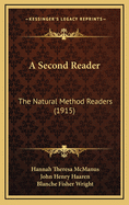 A Second Reader: The Natural Method Readers (1915)