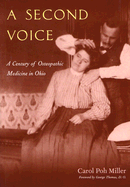 A Second Voice: A Century of Osteopathic Medicine in Ohio