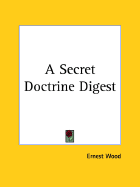 A Secret Doctrine Digest