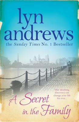 A Secret in the Family: One shocking discovery can change your life forever... - Andrews, Lyn