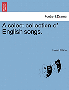 A Select Collection of English Songs