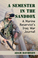 A Semester in the Sandbox: A Marine Reservist's Iraq War Journal