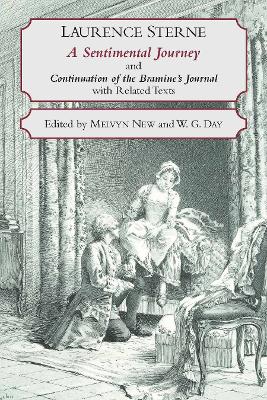 A Sentimental Journey Through France and Italy and Continuation of the Bramine's Journal: With Related Texts - Sterne, Laurence, and New, Melvyn (Editor), and Day, W G (Editor)