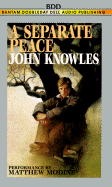 A Separate Peace - Knowles, John, and Modine, Matthew (Read by)